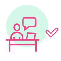 Icon of a person sitting at a desk, with a laptop, a speech bubble and a tick